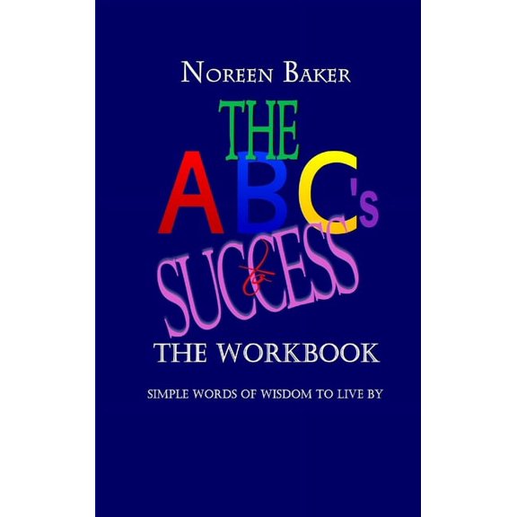 The ABCs to Success - The Workbook, (Paperback)