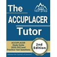 thumbnail image 1 of The ACCUPLACER Tutor : ACCUPLACER Study Guide 2020-2021 and Practice Test Questions [2nd Edition] (Paperback), 1 of 1