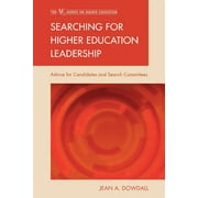 The ACE Series on Higher Education: Searching for Higher Education Leadership : Advice for Candidates and Search Committees (Paperback)