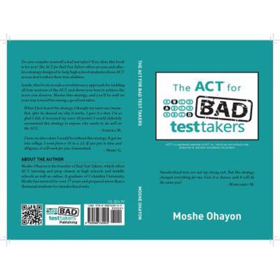 Pre-Owned The ACT for Bad Test Takers (Paperback) 0988760908 9780988760905