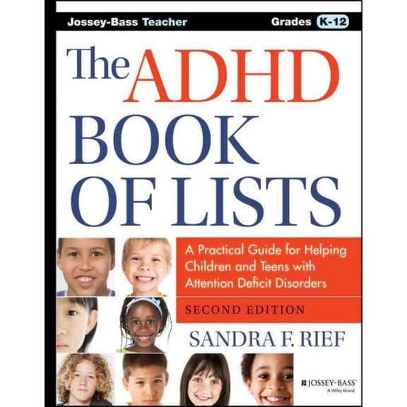 Pre-Owned The ADHD Book of Lists: A Practical Guide for Helping Children and Teens with Attention Deficit Disorders (Paperback) 1118937759 9781118937754