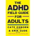 thumbnail image 1 of The ADHD Field Guide for Adults, (Paperback), 1 of 1