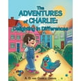 thumbnail image 1 of The ADVENTURES of CHARLIE: Delighting in Differences: Whimsical Tales Based on the Real Life Experiences of a Child Navi, (Paperback), 1 of 1