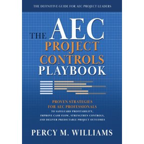 The AEC Project Controls Playbook, (Paperback)