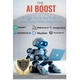 thumbnail image 1 of The AI Boost: An EASY Step By Step Guide To Make Money Online Using AI Tools, 1 of 1