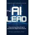 thumbnail image 1 of The AI Lead: Overcoming Data Drag to Accelerate Digital Dominance, (Hardcover), 1 of 1
