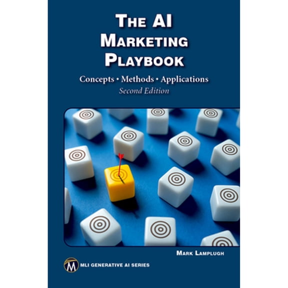 Pre-Owned The AI Marketing Playbook: Concepts - Methods - Applications, (Paperback)