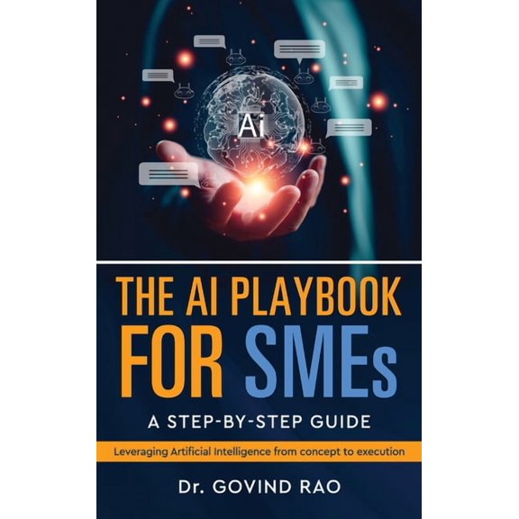 The AI Playbook for SMEs: A Step by Step Guide, (Hardcover)