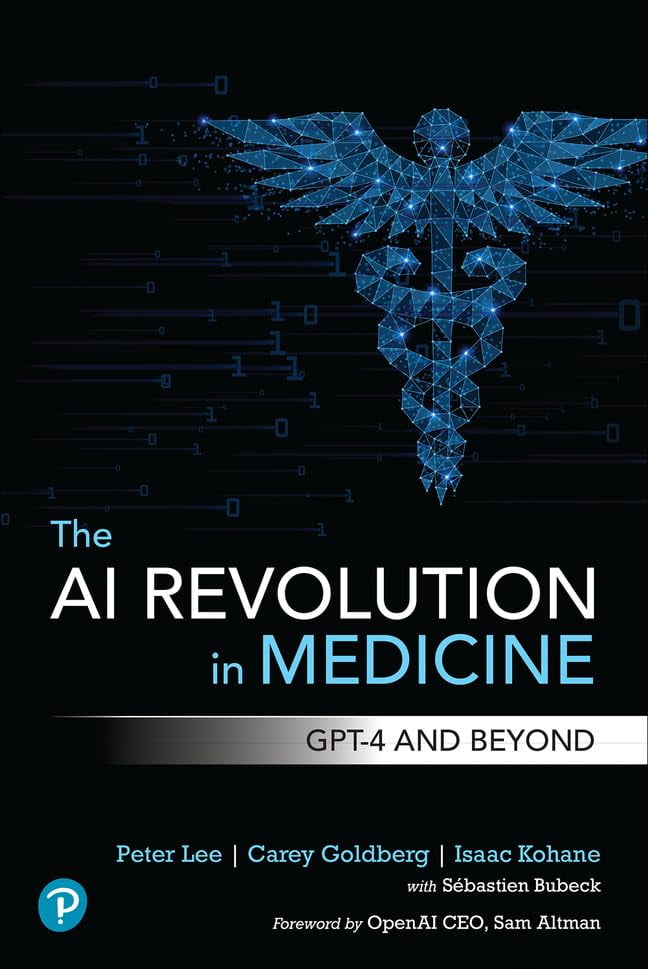 Pre-Owned The AI Revolution in Medicine: GPT-4 and Beyond (Paperback) 0138200130 9780138200138