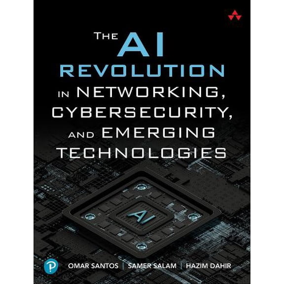 Pre-Owned The AI Revolution in Networking, Cybersecurity, and Emerging Technologies, (Paperback)