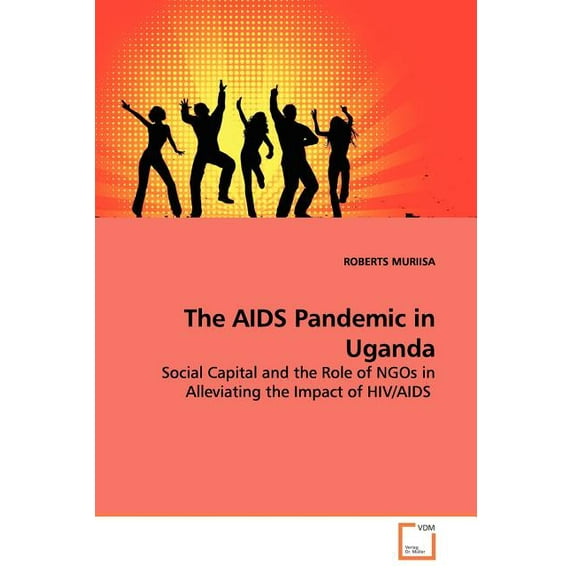 The AIDS Pandemic in Uganda (Paperback)