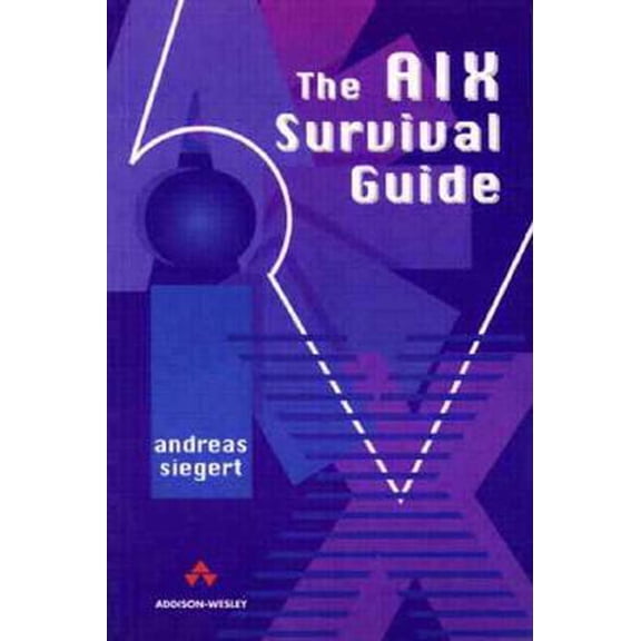 Pre-Owned The Aix Survival Guide (Paperback) 0201593882 9780201593884