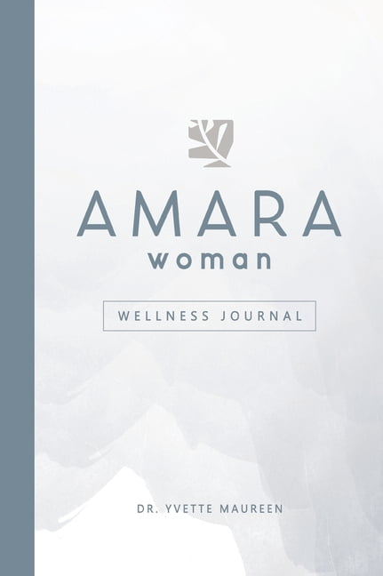 The AMARA Woman Wellness Journal (White), (Hardcover)