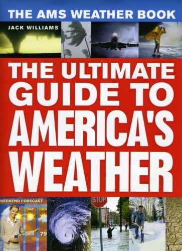 Pre-Owned The Ams Weather Book: The Ultimate Guide to America's Weather (Hardcover) 0226898989 9780226898988