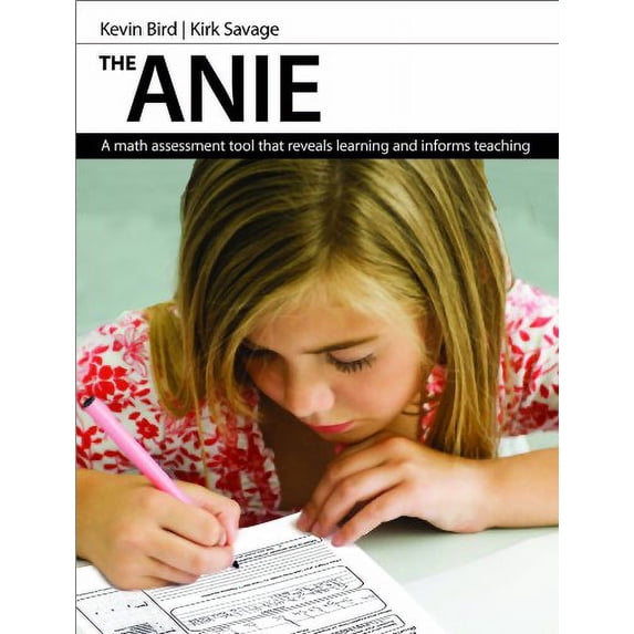Pre-Owned The ANIE: A Math Assessment Tool That Reveals Learning and Informs Teaching Paperback
