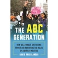thumbnail image 1 of Pre-Owned The Aoc Generation: How Millennials Are Seizing Power and Rewriting the Rules of American Politics (Hardcover) 0807036439 9780807036433, 1 of 1