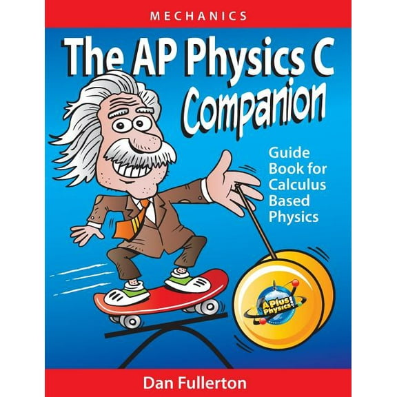 The AP Physics C Companion: Mechanics, (Paperback)