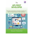 thumbnail image 1 of The API-First Developer: Master Back-End Development with Node.js, PostgreSQL, and RESTful API Design Principles for Mod, (Paperback), 1 of 1