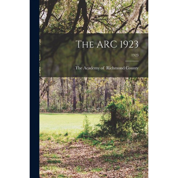 The ARC 1923; 1923 Paperback 1015343597 9781015343597 The Academy of