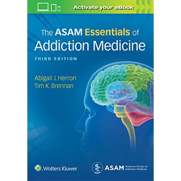 Pre-Owned The Asam Essentials of Addiction Medicine (Paperback) 1975107950 9781975107956