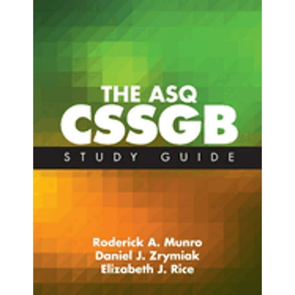 Pre-Owned The ASQ CSSGB Study Guide (Paperback) 0873899520 9780873899529