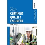The ASQ Certified Quality Engineer Handbook, Fifth Edition, Hardcover