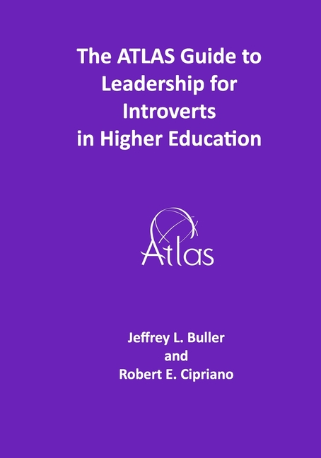 Atlas Guides The ATLAS Guide to Leadership for Introverts in Higher ...