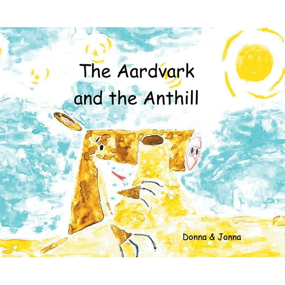 The Aardvark and the Anthill (Hardcover)
