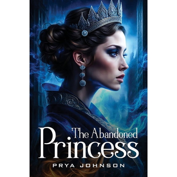 The Abandoned Princess, (Paperback)