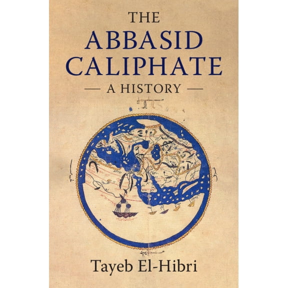 The Abbasid Caliphate, (Paperback)