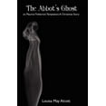 thumbnail image 1 of The Abbot's Ghost; Or, Maurice Treherne's Temptation: A Christmas Story, (Paperback), 1 of 1