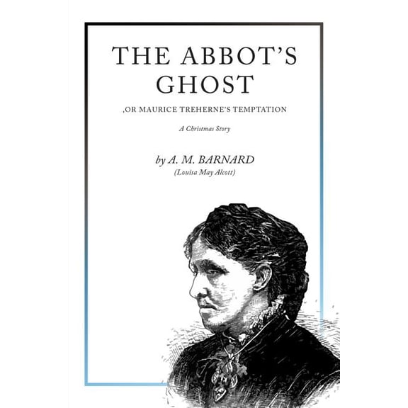 The Abbot's Ghost: A Christmas Story, (Paperback)
