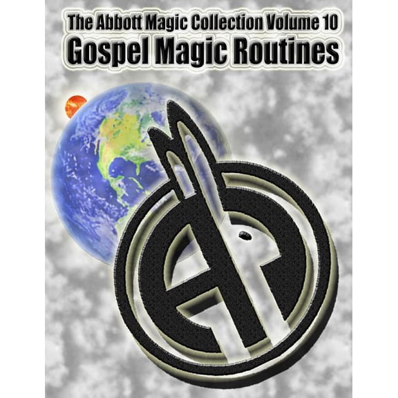 The Abbott Magic Collection: The Abbott Magic Collection Volume 10 (Paperback)