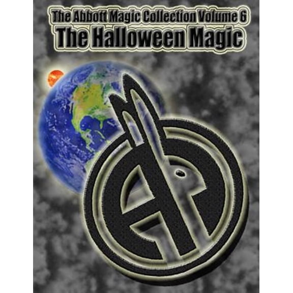 The Abbott Magic Collection: The Abbott Magic Collection Volume 6 (Paperback)