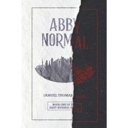 The Abby Normal Abby Normal, Book 1, Paperback