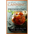 thumbnail image 1 of The ABC'S of Canning and Preserving: Everything You Need to Know to Can Vegetables, Meals and Meats, (Hardcover), 1 of 1