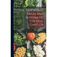thumbnail image 1 of The Abdominal Brain and Automatic Visceral Ganglia, (Hardcover), 1 of 1