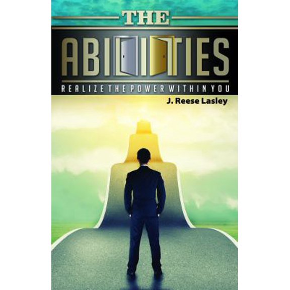 Pre-Owned The Abilities: Realize the Power Within You (Paperback) 0999369520 9780999369524