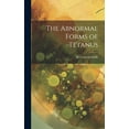 thumbnail image 1 of The Abnormal Forms of Tetanus (Hardcover), 1 of 1