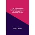 thumbnail image 1 of The Abolitionists; Together With Personal Memories Of The Struggle For Human Rights, 1830-1864, (Paperback), 1 of 1