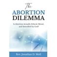 thumbnail image 1 of The Abortion Dilemma, (Paperback), 1 of 1