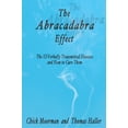thumbnail image 1 of Pre-Owned The Abracadabra Effect: The Thirteen Verbally Transmitted Diseases and How to Cure Them, 9780982156858, 0982156855, Paperback,, 1 of 1