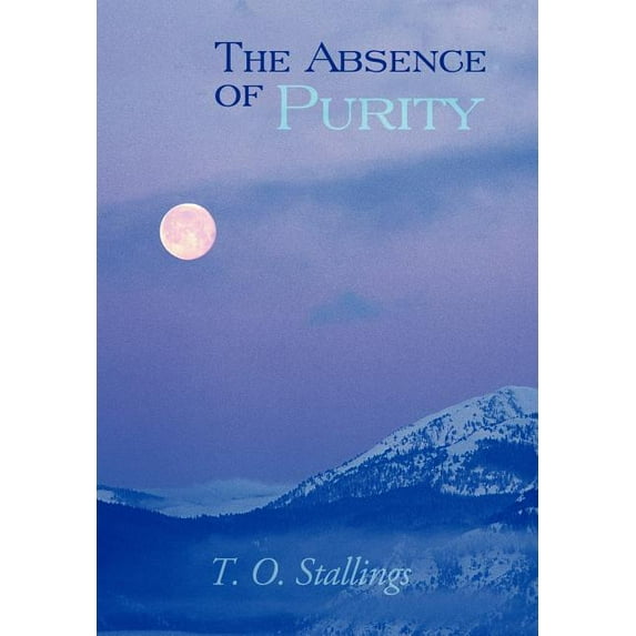 The Absence of Purity (Hardcover)