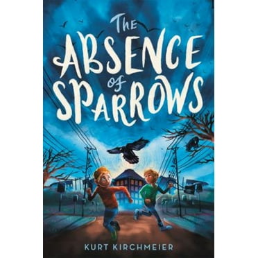 Pre-Owned The Absence of Sparrows (Paperback) 0316450901 9780316450904