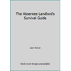 Pre-Owned The Absentee Landlord's Survival Guide (Paperback) 0965381714 9780965381710