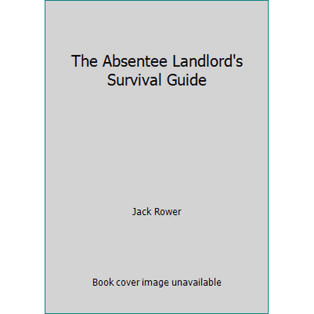 Pre-Owned The Absentee Landlord's Survival Guide (Paperback) 0965381714 9780965381710