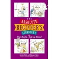 thumbnail image 1 of Pre-Owned The Absolute Beginner's Cookbook 2: or Which Way Do I Fold Egg Whites? (Paperback) 155958663X 9781559586634, 1 of 1