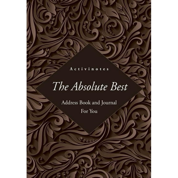 The Absolute Best Address Book and Journal For You (Paperback)