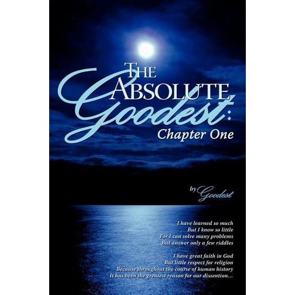 The Absolute Goodest: Chapter One