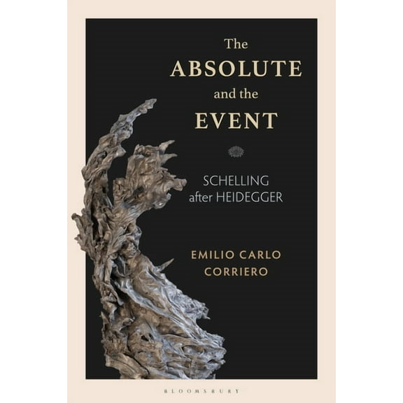 The Absolute and the Event: Schelling After Heidegger, (Paperback)